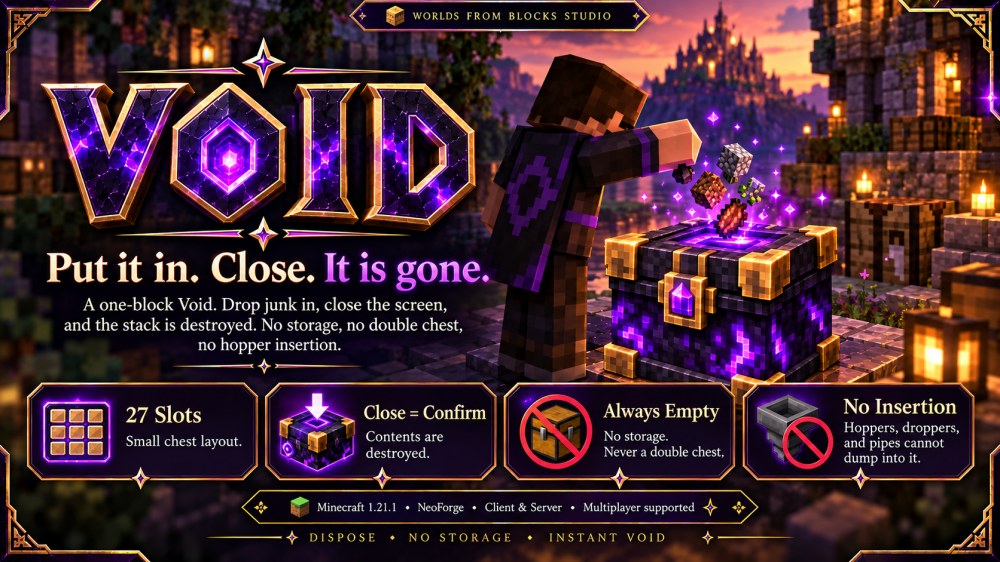 A player drops junk into a one-block Void. Put it in, close, it is gone — no storage, no hopper insertion.